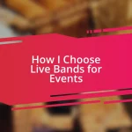 How I Choose Live Bands for Events