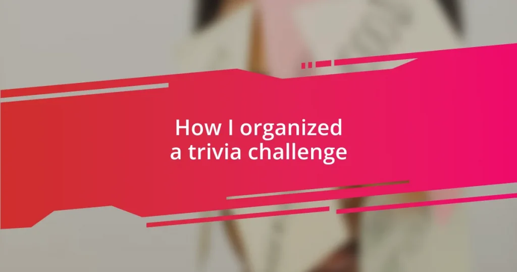 How I organized a trivia challenge