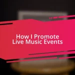 How I Promote Live Music Events