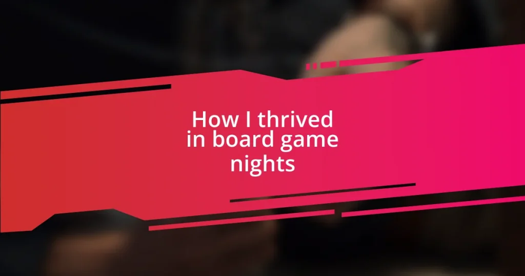 How I thrived in board game nights