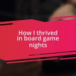 How I thrived in board game nights