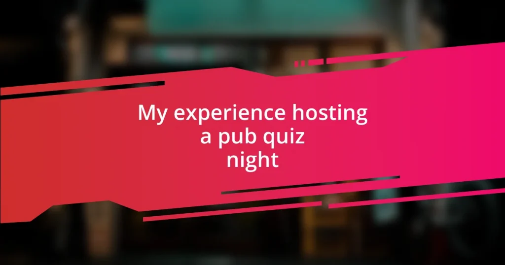 My experience hosting a pub quiz night