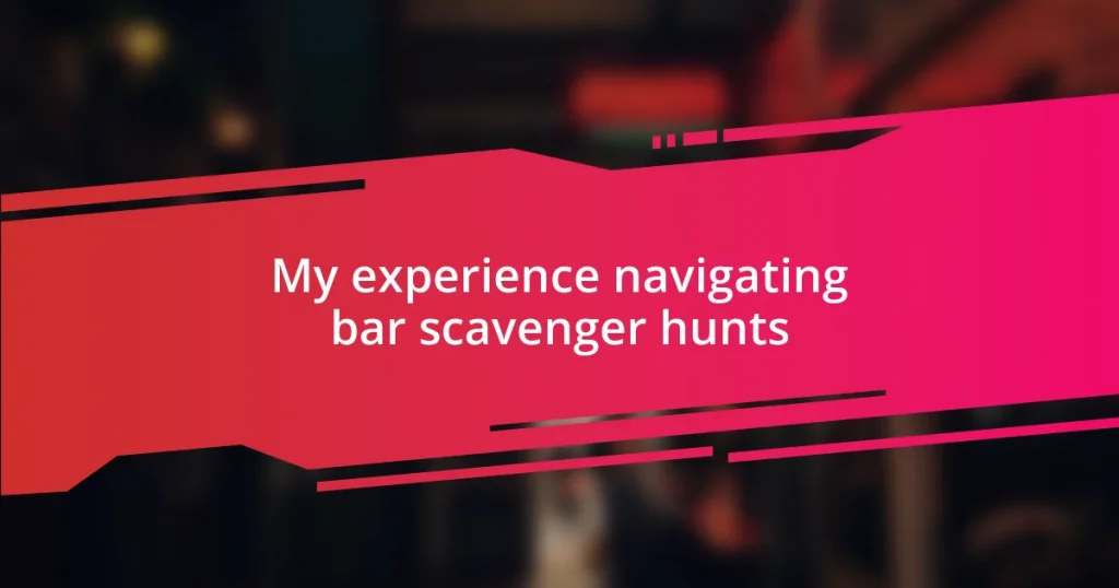 My experience navigating bar scavenger hunts