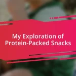 My Exploration of Protein-Packed Snacks