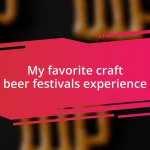 My favorite craft beer festivals experience