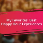 My Favorites: Best Happy Hour Experiences