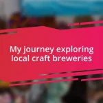 My journey exploring local craft breweries